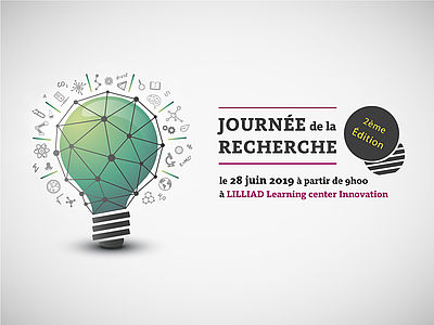 Journée de la recherche , le 28 Juin 2019 a partir de 9h à Lilliad Learning Center Innovation